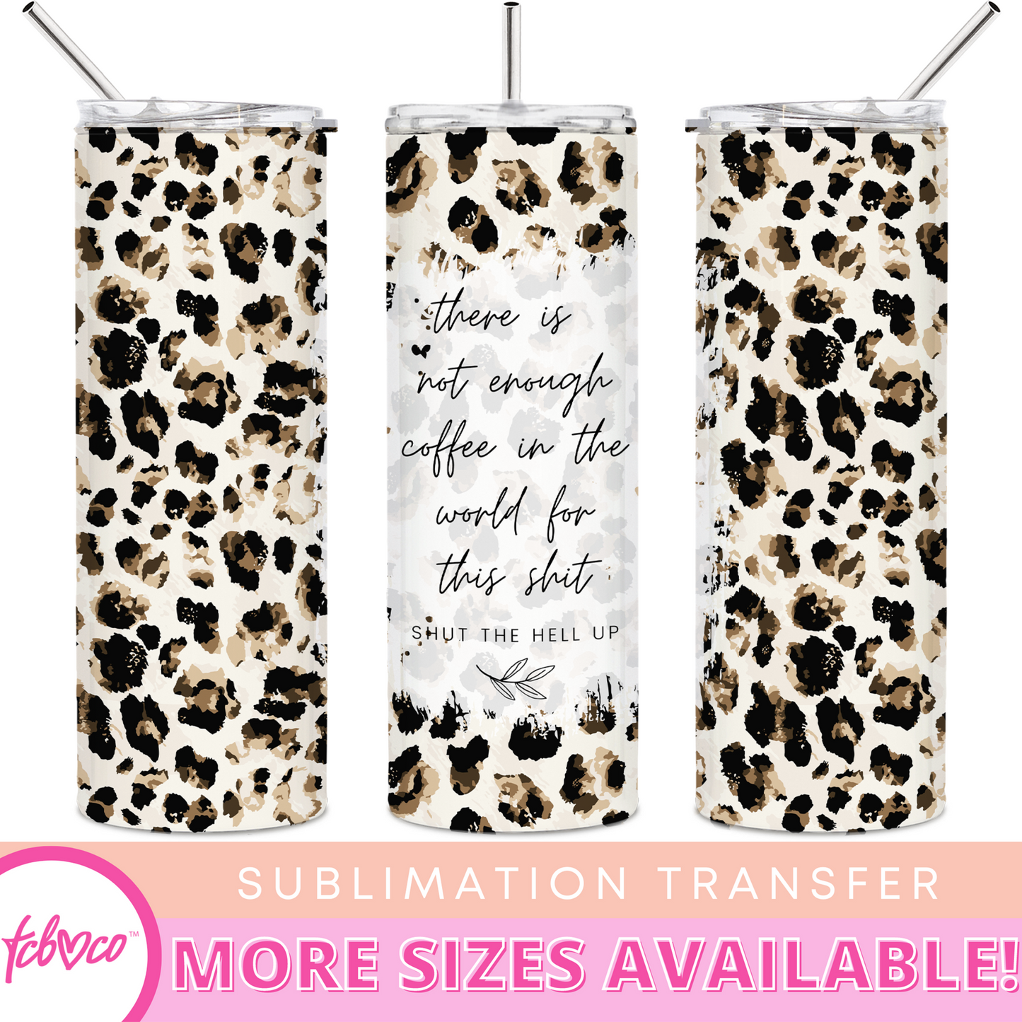 Not Enough Coffee 20 Oz Skinny Sublimation Transfer