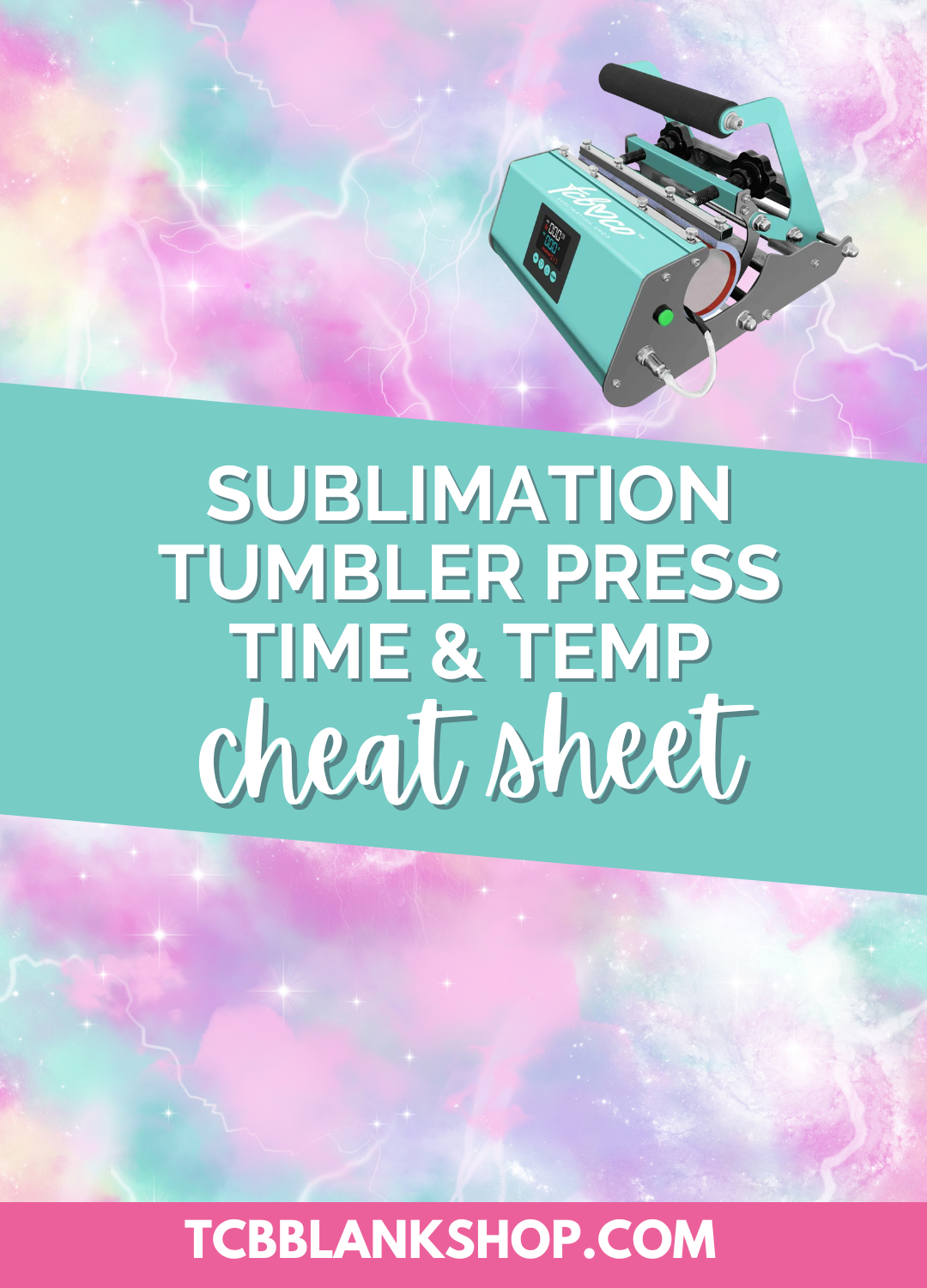 Sublimation Time & Temp Cheat Sheet