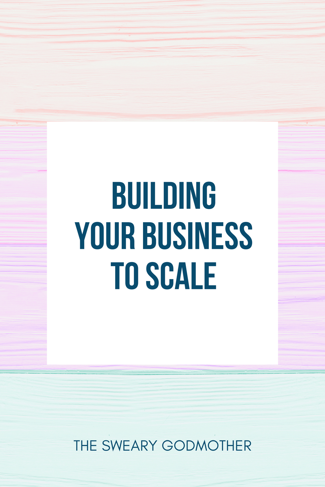 Building Your Business to SCALE