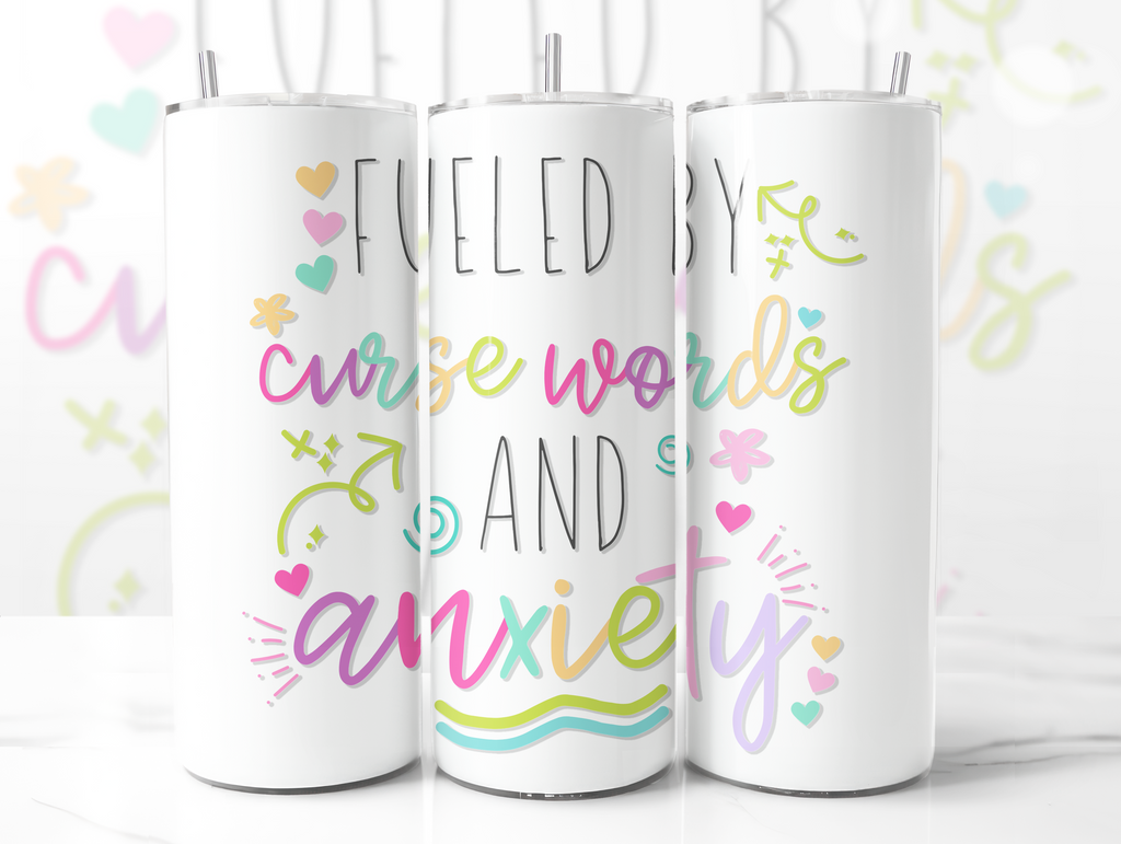 Fueled By Curse Words And Anxiety Sublimation PNG Digital Download