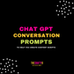 ChatGPT Content Prompts