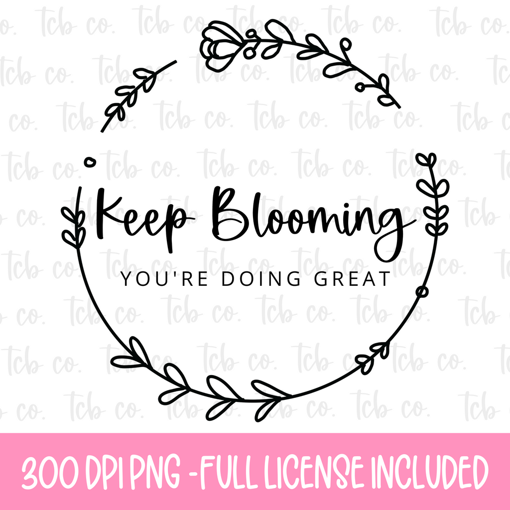 Keep Blooming Digital Download